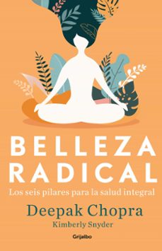 belleza radical-deepak chopra-9788425357725