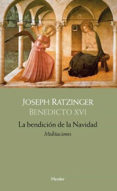 la bendicion de la navidad-joseph benedicto xvi ratzinger-9788425426025