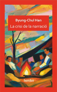 la crisi de la narracio-byung-chul han-9788425450525
