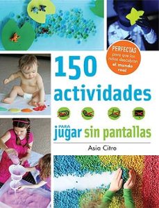 150 actividades para jugar sin pantallas-asia citro-9788426143525