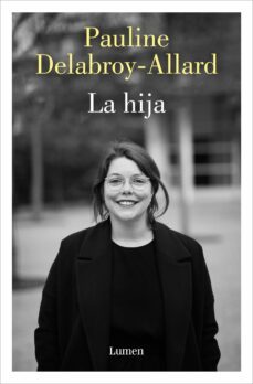 la hija (ebook)-pauline delabroy-allard-9788426425225