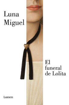 el funeral de lolita (nueva edicion) (ebook)-luna miguel-9788426434425