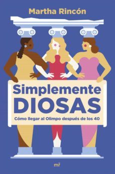 simplemente diosas (ebook)-martha rincon-9788427049925
