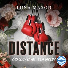 distance: directo al corazon (audiolibro)-luna mason-9788427055025