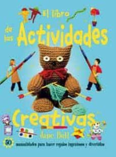 el libro de las actividades creativas-jane bull-9788427247925