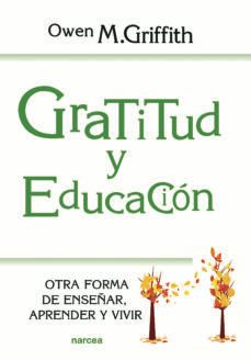 gratitud y educacion (ebook)-owen m. griffith-9788427726925