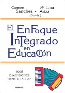 el enfoque integrado en educación-carmen sanchez sanchez marmol-9788427733725