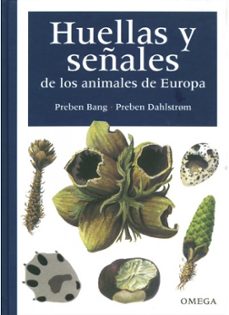 huellas y señales de los animales de europa-preben bang-preben dahlstroem-9788428211925