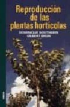 reproduccion de las plantas horticolas-dominique boutherin-gilbert bron-9788428214025