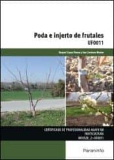 (uf0011) poda e injerto de frutales-ana centeno muñoz-raquel casas flores-9788428333825