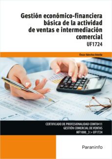 (uf1724) gestion economico financiera basica de la actividad de ventas e intermediacion comercial-oscar sanchez estella-9788428345125