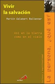 vivir la salvacion: asi en la tierra como en el cielo-9788428528825