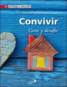 convivir: gozo y desafio-consuelo junquera guardado-9788428555425