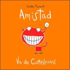 amistad va de cumpleaños (el despertar de las emociones)-violeta monreal-9788428556125