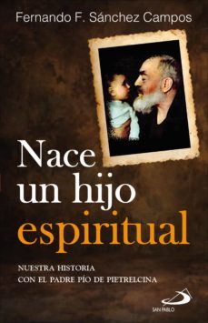 nace un hijo espiritual (ebook)-fernando f. sanchez campos-9788428560825