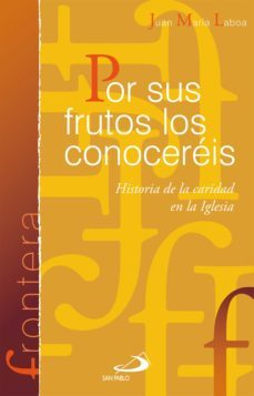 por sus frutos los conocereis (ebook)-juan maria laboa-9788428565325