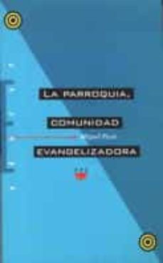 la parroquia, comunidad evangelizadora-miguel paya andres-9788428812825