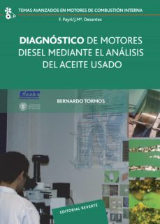 diagnóstico de motores diésel mediante el análisis del aceite usado-bernardo tormos martinez-9788429147025