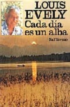 cada dia es un alba-louis evely-9788429308525