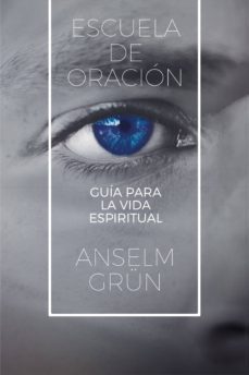 escuela de oracion (ebook)-anselm grun-9788429327625
