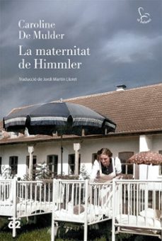 la maternitat de himmler-caroline de mulder-9788429782325