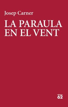 la paraula en el vent (ebook)-josep carner puigoriol-9788429783025