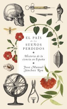 el país de los sueños perdidos (ebook)-jose manuel sanchez ron-9788430619825