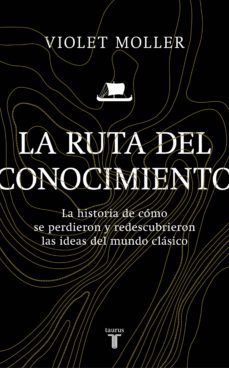 la ruta del conocimiento (ebook)-violet moller-9788430622825