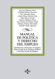 manual de politica y derecho del empleo: instituciones, relacione s de empleo y marco legal de las politicas publicas y derecho social de empleo-john mattock-9788430953325