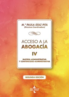 acceso a la abogacia: tomo iv: materia administrativa y contencioso administrativa (2ª ed.)-9788430979325