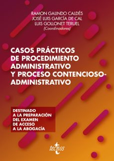 casos practicos de procedimiento administrativo y proceso contencioso-administrativo-ramon galindo caldes-9788430981625