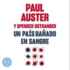 un país bañado en sangre-paul auster-spencer ostrander-9788432241925