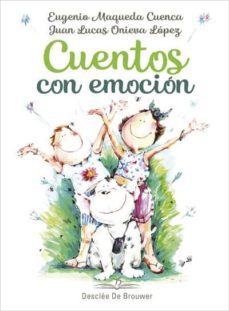 cuentos con emocion-eugenio maqueda cuenca-juan lucas onieva lopez-9788433030825