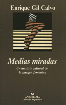 medias miradas: un analisis cultural de la imagen femenina-9788433905925