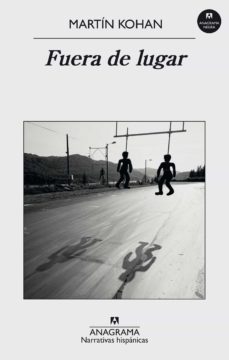 fuera de lugar (ebook)-martin kohan-9788433937025