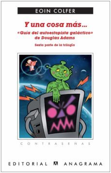 y una cosa más... «guía del autoestopista galáctico» (ebook)-eoin colfer-9788433938725