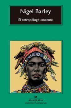 el antropologo inocente-nigel barley-9788433960825