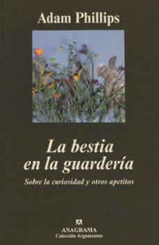 la bestia en la guarderia: sobre la curiosidad y otros apetitos-9788433961525