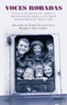 voces robadas: diarios de guerra de adolescentes desde la primera guerra mundial hasta irak-9788434453425