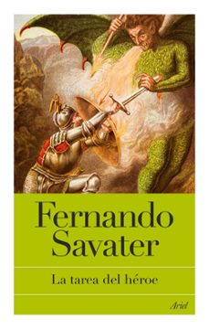 la tarea del heroe-fernando savater-9788434487925