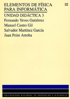elementos de fisica para informatica: unidad didactica 3 (uned)-9788436229325