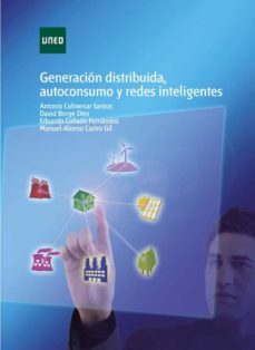 generacion distribuida, autoconsumo y redes inteligentes (ebook)-antonio colmenar santos-9788436270525