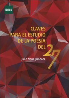 claves para el estudio de la poesia del 27 (ebook)-julio neira jimenez-9788436277425