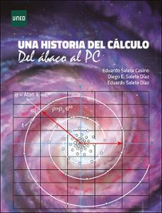 una historia del calculo. del abaco al pc-diego enrique salete diaz-9788436279825