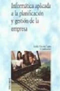 informatica aplicada a la planificacion y gestion de la empresa-9788436821925