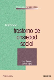 tratando... trastorno de ansiedad social (ebook)-luis joaquin garcia lopez-9788436828825
