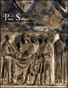 palau de la saviesa; el reial convent de predicadors de valencia i la biblioteca universitaria-emilio callado estela-norberto piqueras sanchez-9788437061825