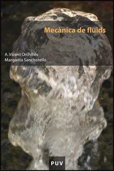 mecanica de fluids-antonio vicent orchilles-9788437065625
