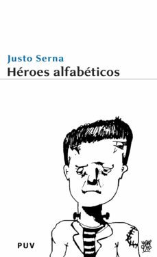 heroes alfabeticos (ebook)-justo serna-9788437084725