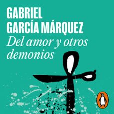 del amor y otros demonios-gabriel garcia marquez-9788439732525